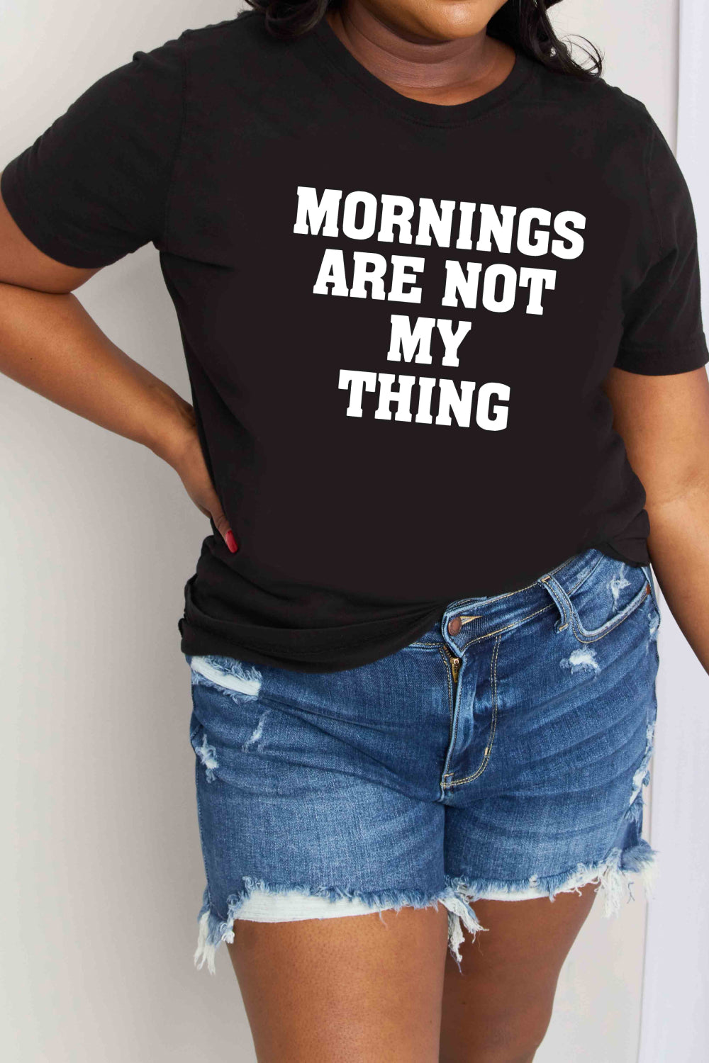 Simply Love Full Size MORNINGS ARE NOT MY THING Graphic Cotton T-Shirt