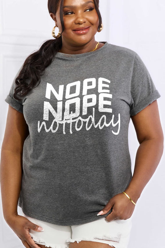 Simply Love Full Size NOPE NOPE NOT TODAY Graphic Cotton Tee