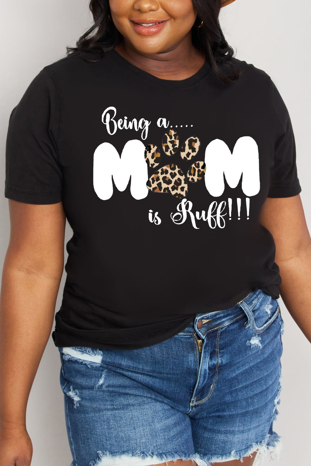 Simply Love Full Size BEING A MOM IS RUFF Graphic Cotton Tee